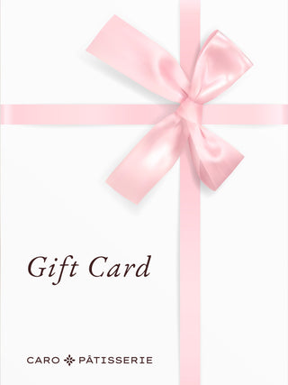 Caro Patisserie - Digital Gift Card